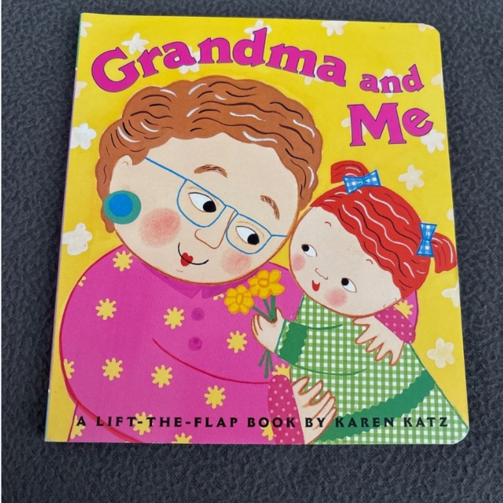 Grandma and me ( a lift the flap book)